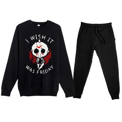 I Wish It Was Friday Funny Halloween Scary Holiday Horror Premium Crewneck Sweatsuit Set