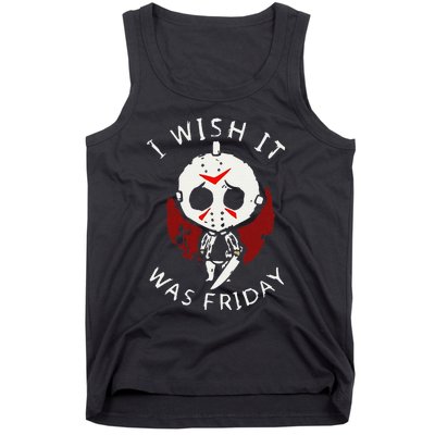 I Wish It Was Friday Funny Halloween Scary Holiday Horror Tank Top