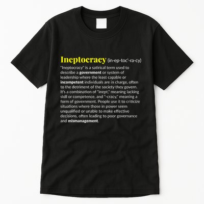 Ineptocracy Where Incompetence Is King Tall T-Shirt