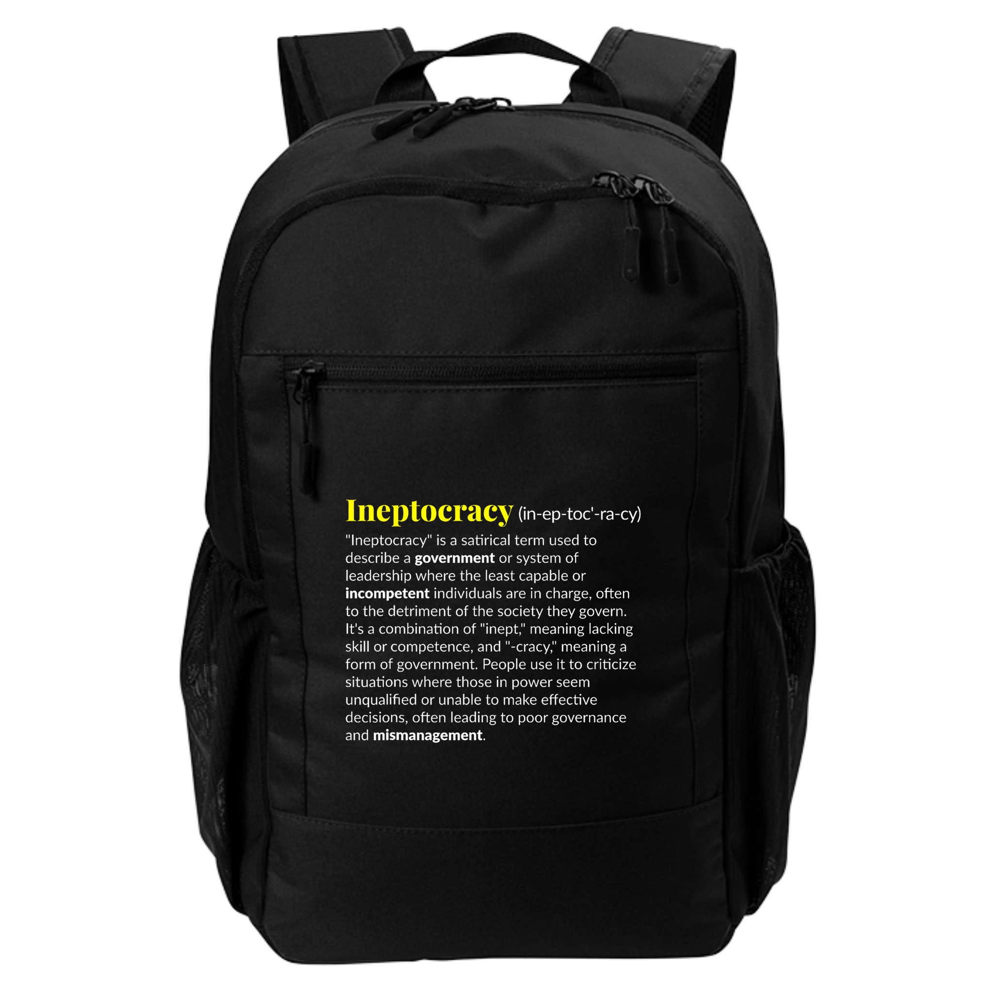 Ineptocracy Where Incompetence Is King Backpack