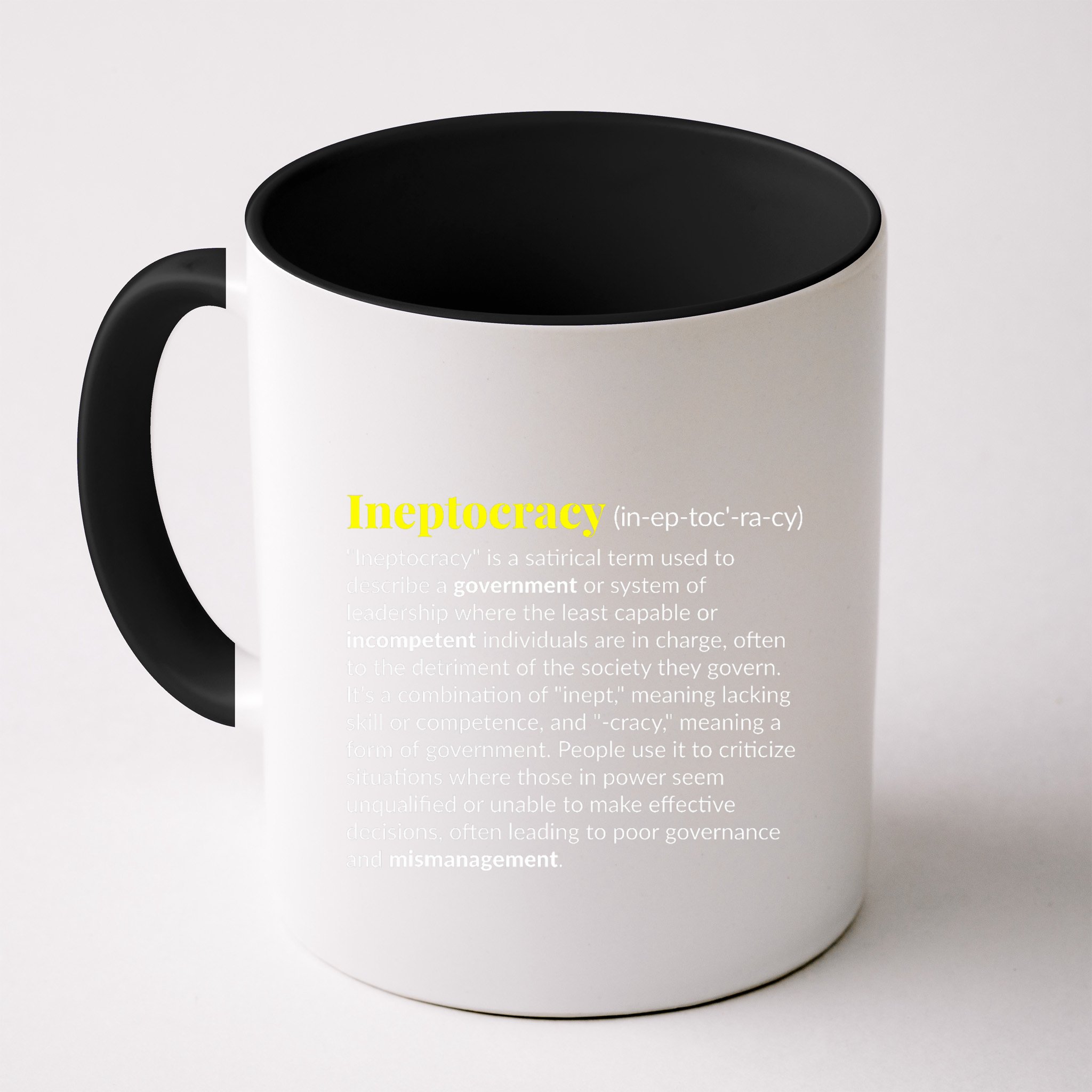 Ineptocracy Where Incompetence Is King Mug