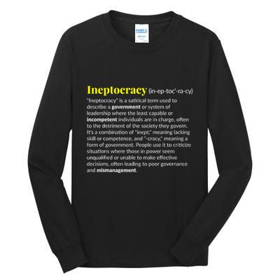 Ineptocracy Where Incompetence Is King Tall Long Sleeve T-Shirt