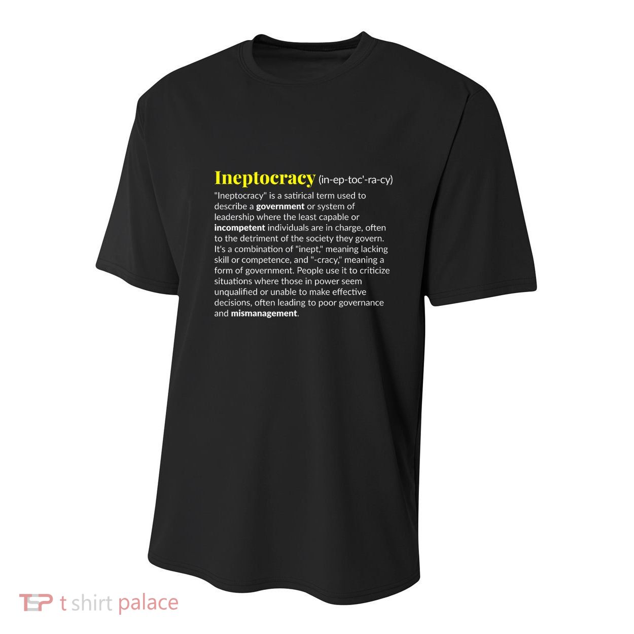 Ineptocracy Where Incompetence Is King Youth Performance Sprint T-Shirt