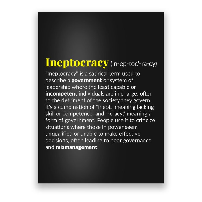 Ineptocracy Where Incompetence Is King Poster