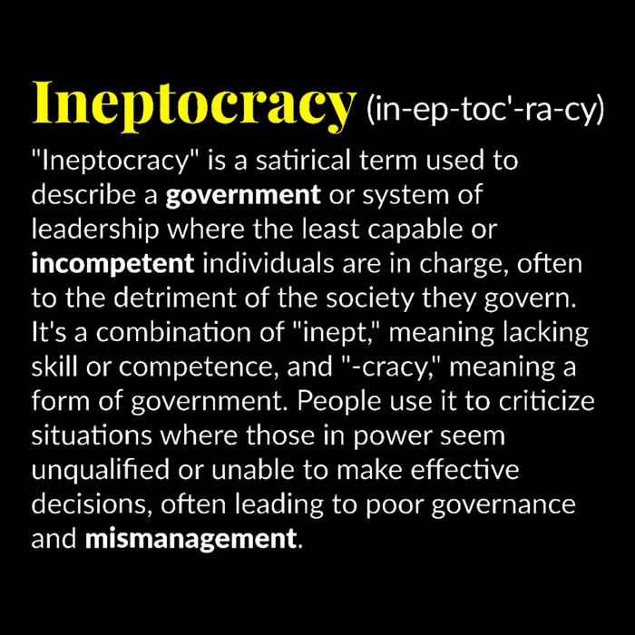 Ineptocracy Where Incompetence Is King Poster