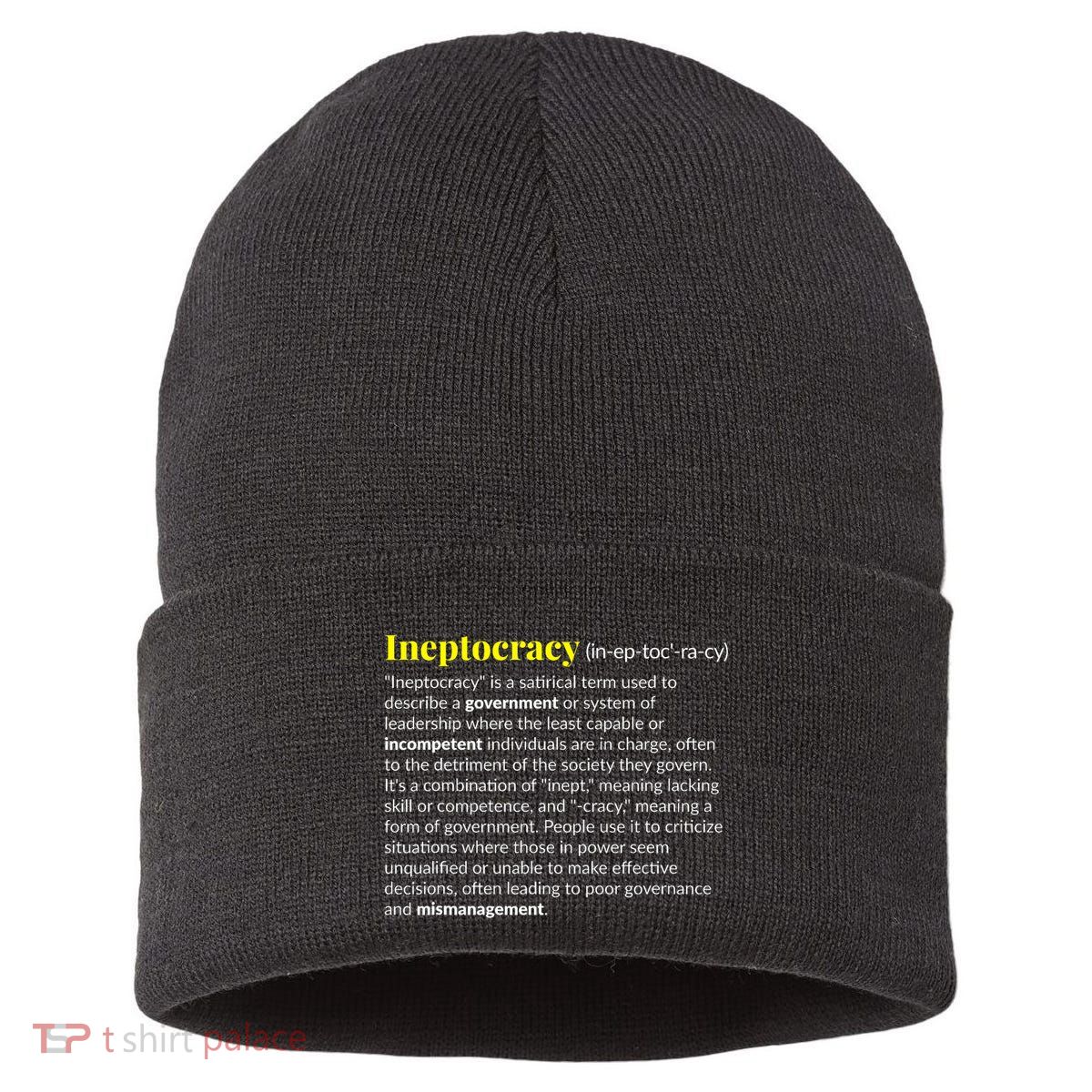 Ineptocracy Where Incompetence Is King Sustainable Knit Beanie