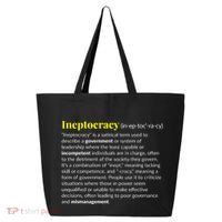 Ineptocracy Where Incompetence Is King 25L Jumbo Tote