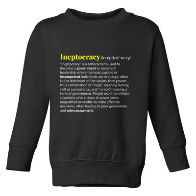 Ineptocracy Where Incompetence Is King Toddler Sweatshirt