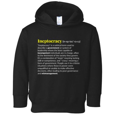 Ineptocracy Where Incompetence Is King Toddler Hoodie