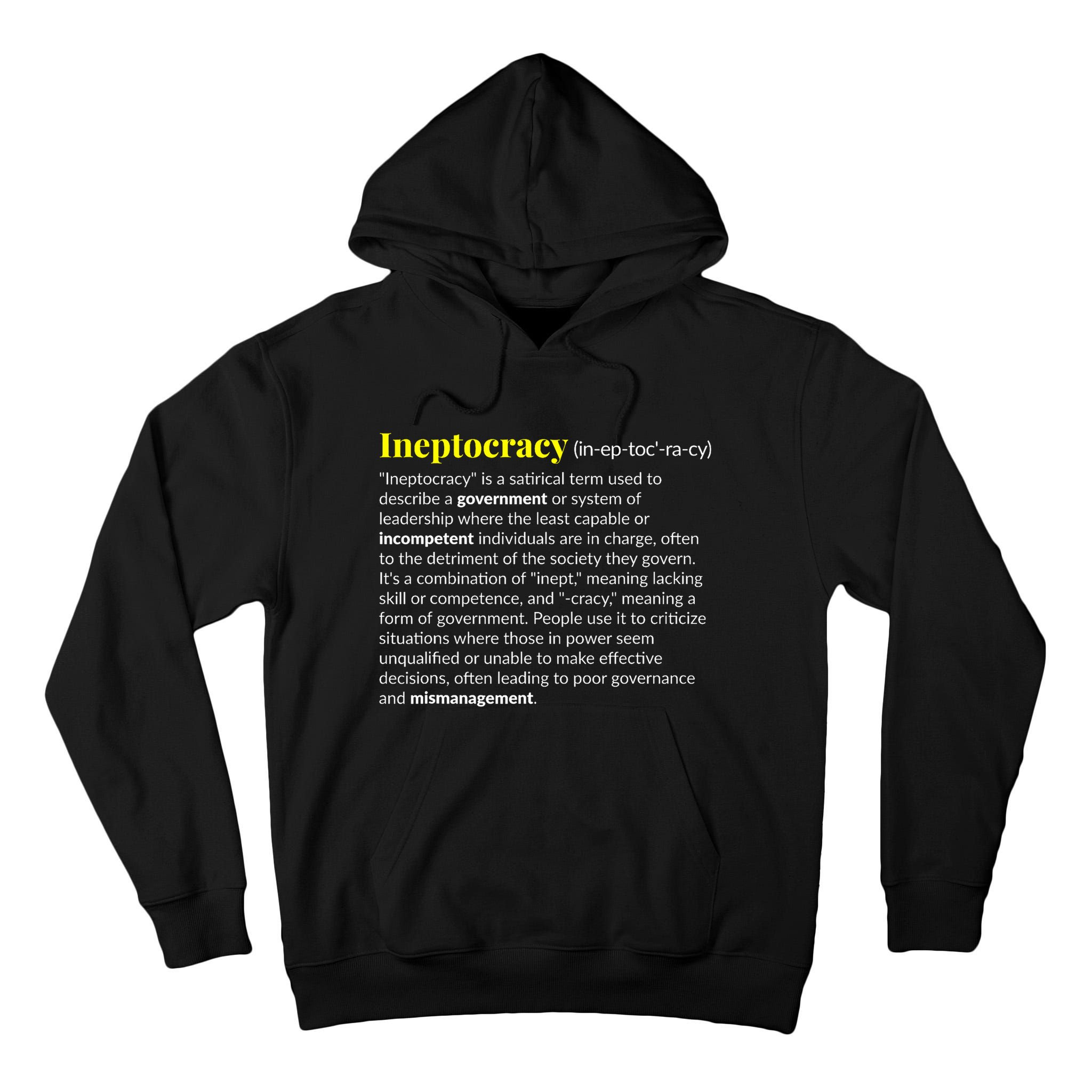 Ineptocracy Where Incompetence Is King Tall Hoodie