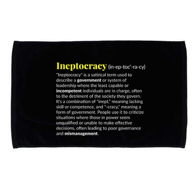 Ineptocracy Where Incompetence Is King Microfiber Hand Towel