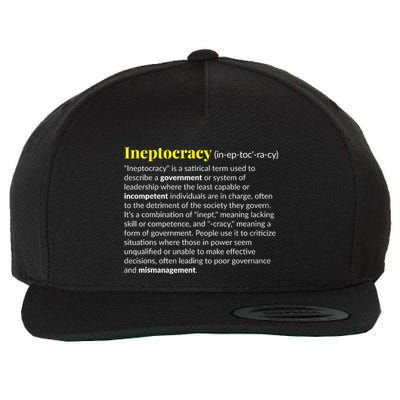 Ineptocracy Where Incompetence Is King Wool Snapback Cap