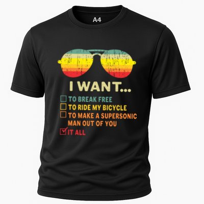 I Want It All To Break Free Ride My Bicycle Funny Performance Shirt