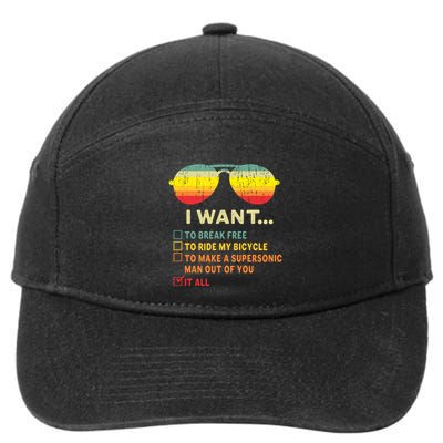 I Want It All To Break Free Ride My Bicycle Funny 7-Panel Snapback Hat