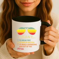 I Want It All To Break Free Ride My Bicycle Funny Mug