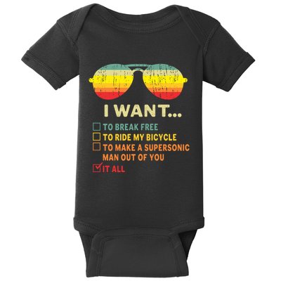 I Want It All To Break Free Ride My Bicycle Funny Baby Bodysuit