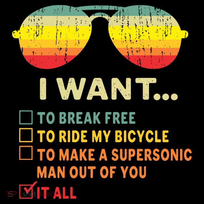 I Want It All To Break Free Ride My Bicycle Funny Baby Bodysuit