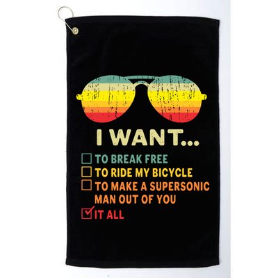 I Want It All To Break Free Ride My Bicycle Funny Golf Towel