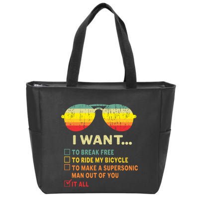 I Want It All To Break Free Ride My Bicycle Funny Zip Tote Bag