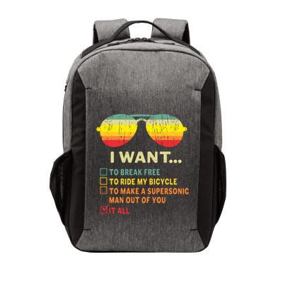 I Want It All To Break Free Ride My Bicycle Funny Vector Backpack
