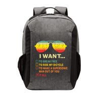 I Want It All To Break Free Ride My Bicycle Funny Vector Backpack