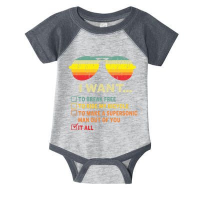 I Want It All To Break Free Ride My Bicycle Funny Infant Baby Jersey Bodysuit