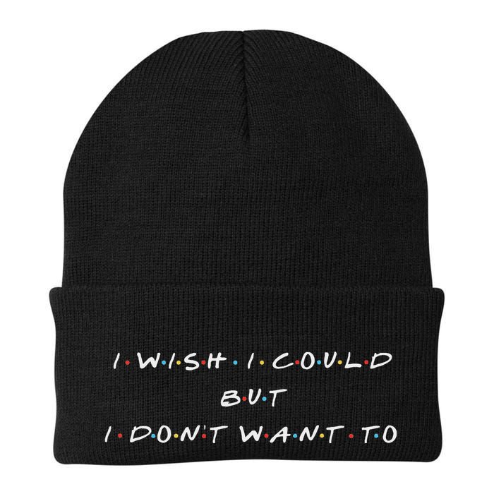 I Wish I Could But I DonT Want To Knit Cap Winter Beanie