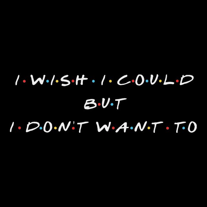 I Wish I Could But I DonT Want To Flat Bill Trucker Hat