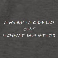 I Wish I Could But I DonT Want To Vector Backpack