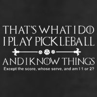 It's What I Do I Play Pickleball and I Know Things Except Cool Comfort Performance Bucket Hat