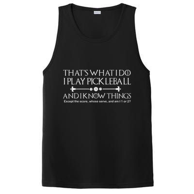 It's What I Do I Play Pickleball and I Know Things Except PosiCharge Competitor Tank