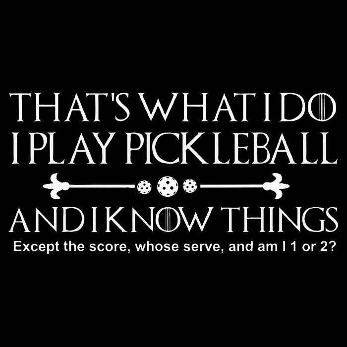 It's What I Do I Play Pickleball and I Know Things Except Women's V-Neck T-Shirt