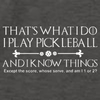It's What I Do I Play Pickleball and I Know Things Except Vector Backpack