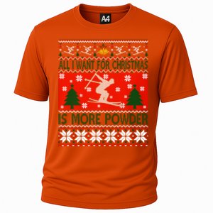 I Want Is More Powder Ski Lover Skiing Ugly Christmas Gift Cooling Performance Crew T-Shirt