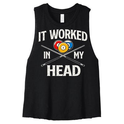 It Worked In My Head  Billiard Pool Player Sports Lover Women's Racerback Cropped Tank