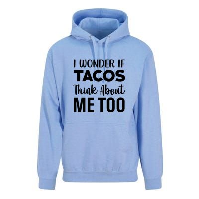 I Wonder If Tacos Think About Me Too Cinco De Mayo Food Lover Unisex Surf Hoodie