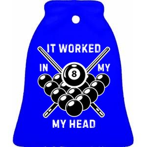 It Worked In My Head Billiard Pool Player Sports Lover Ceramic Bell Ornament