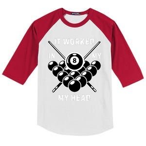 It Worked In My Head Billiard Pool Player Sports Lover Kids Colorblock Raglan Jersey