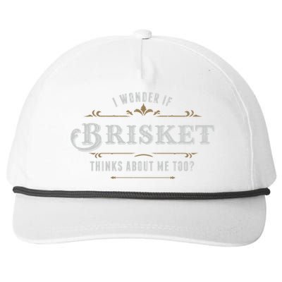 I Wonder If Brisket Thinks About Me Too Dreaming Food Lover Gift Snapback Five-Panel Rope Hat