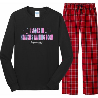 I Work In HeavenS Waiting Room Hospice Nurse For Mom Nurse Meaningful Gift Long Sleeve Pajama Set