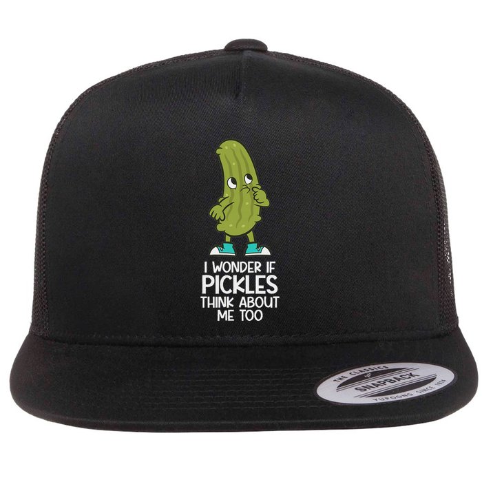 I Wonder If Pickles Think About Me Too Pickle Lover Flat Bill Trucker Hat