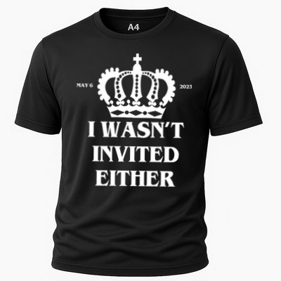 I Wasn't Invited Either Funny King Charles Coronation Performance Shirt