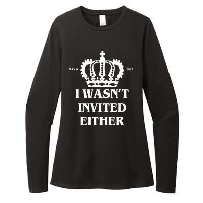 I Wasn't Invited Either Funny King Charles Coronation Womens CVC Long Sleeve Shirt