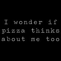 I Wonder If Pizza Thinks About Me Too Funny Pizza Drawstring Bag