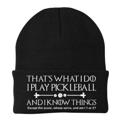 It's What I Do I Play Pickleball and I Know Things Except Beanie