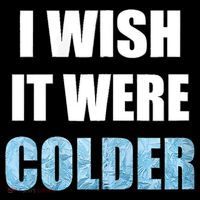 I Wish It Were Colder Funny Ice Cold Snowy Weather Apron