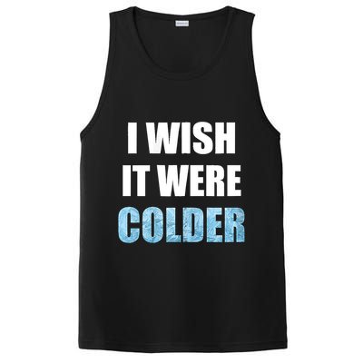 I Wish It Were Colder Funny Ice Cold Snowy Weather PosiCharge Competitor Tank