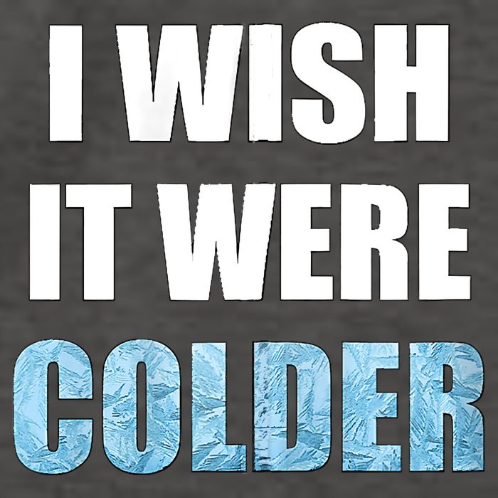 I Wish It Were Colder Funny Ice Cold Snowy Weather Vector Backpack