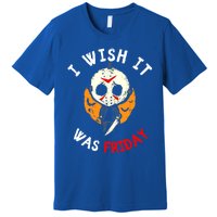 I Wish It Was Friday Funny Scary Halloween Cute Gift Premium T-Shirt