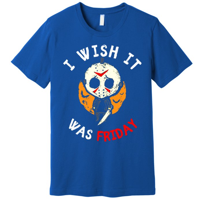 I Wish It Was Friday Funny Scary Halloween Cute Gift Premium T-Shirt